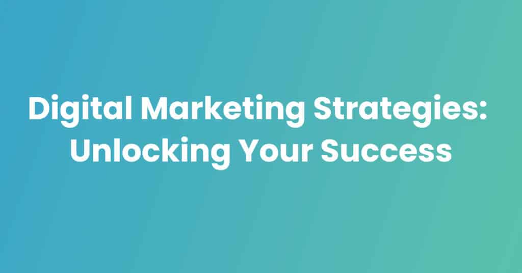 Digital Marketing Strategies Blog